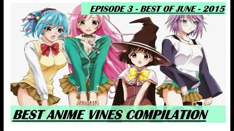 Best Anime Vine Compilation 2015 Ep 3 Funny Anime Vines