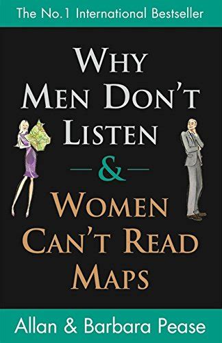 why men don t listen and women can t read maps uk pease