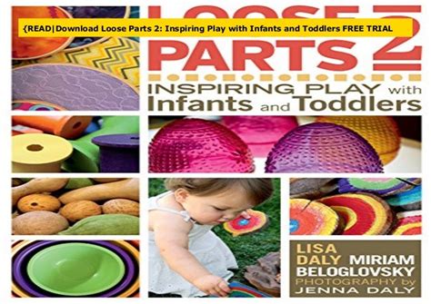 readdownload loose parts  inspiring play  infants  toddler