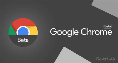 google releases chrome beta  includes  search widget ads permissions   devsjournal