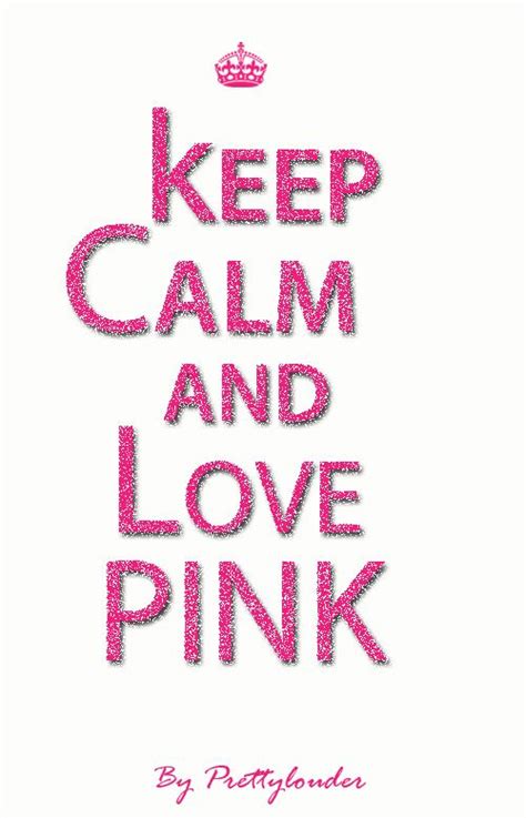pink keep calm and love on pinterest