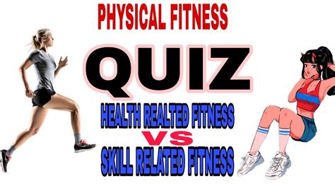 health related fitness skill related fitness quiz youtube