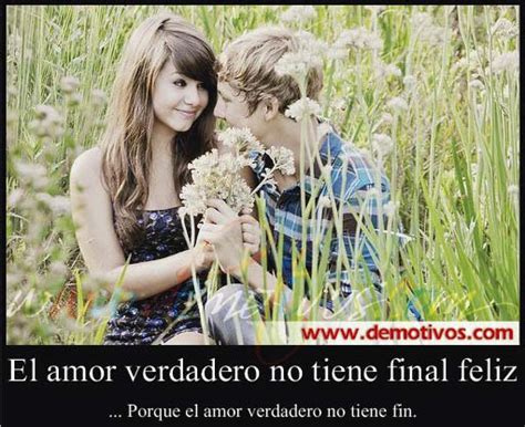 desmotivaciones de amor el verdadero amor  tiene final feliz porque el amor verdadero