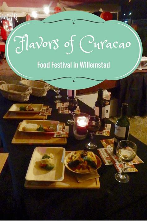 flavors  curacao food festival willemstad curacao   culinary travel food festival