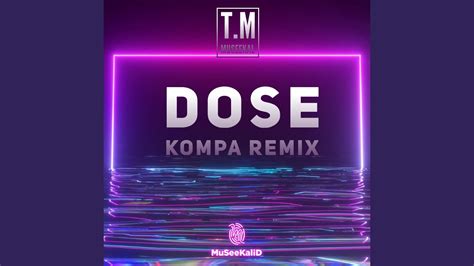Dose Feat Museekal Kompa Remix Youtube