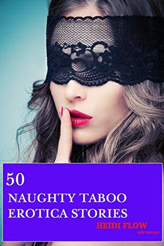 50 Naughty Taboo Erotica Stories Hot And Spicy English Edition Ebook