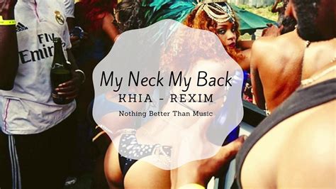 khia my neck my back remix youtube
