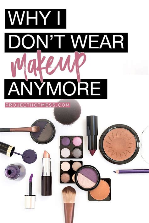 dont wear makeup        makeup lots