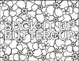 Buttercup Itup Colouring Books Swear Bloody Quotes Shit sketch template