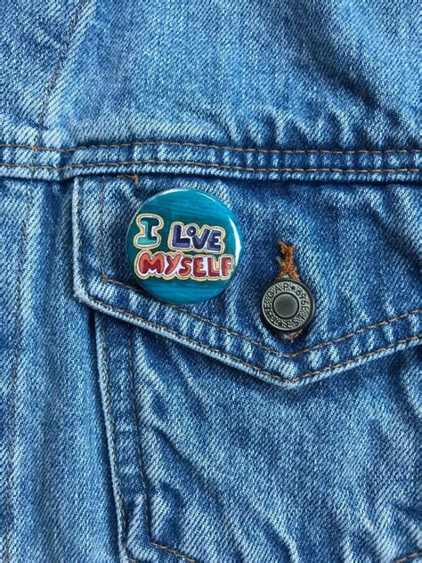 i love myself feminist button pin badge positive pins