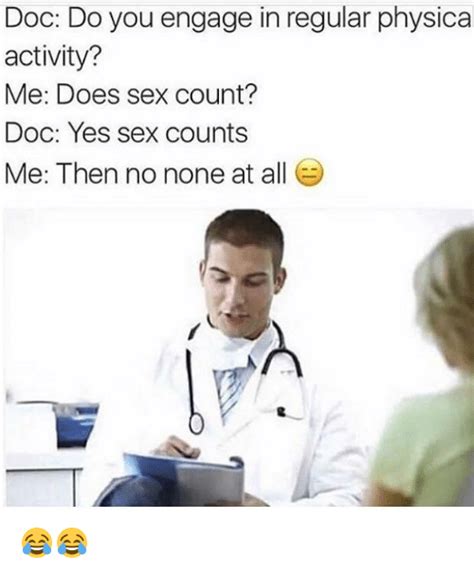 Doc Do You Engage In Regular Physical Activity Me Does Sex Count Doc