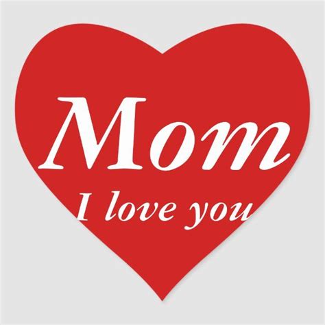 Mom I Love You Sticker Heart Shaped I Love You Mom