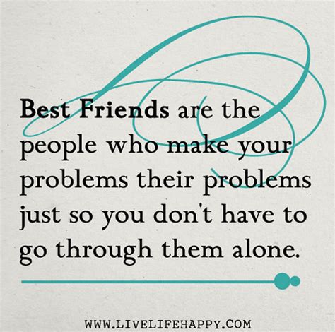 best friends are the people who make your problems their p… flickr