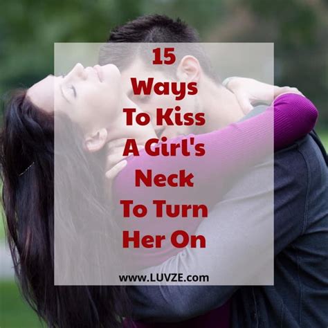 How To Kiss A Girls Neck 15 Ways To Do It Properly
