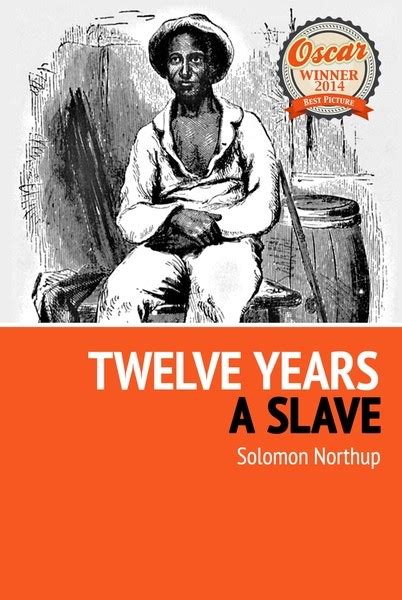 Twelve Years A Slave