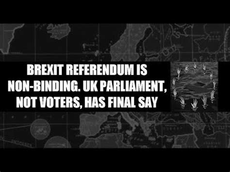 brexit referendum   binding uk parliament  voters  final  youtube