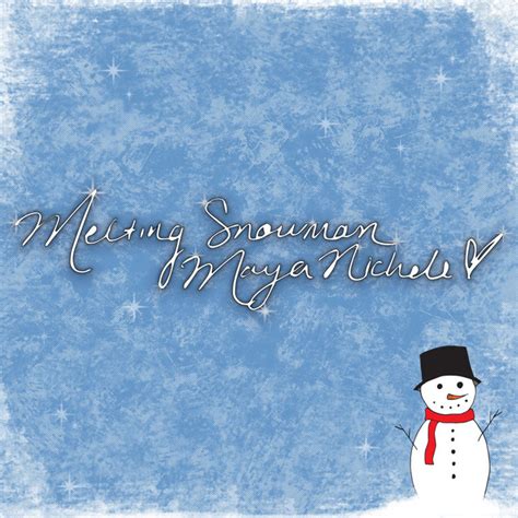 Melting Snowman Single By Maya Nichole Spotify