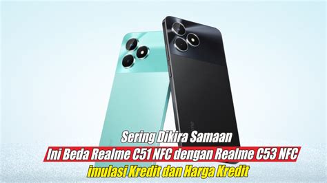 beda realme   realme  nfc harga  rp jutaan hp
