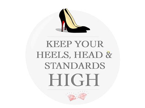 keep your heels head and standards high by neven zubak on dribbble