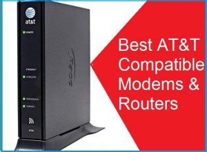 att compatible modems  routers  review