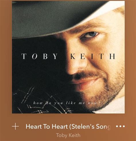 Heart To Heart Toby Keith Songs Keith Singer