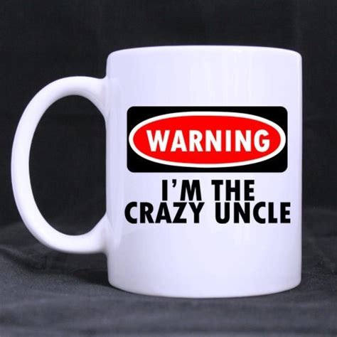 Funny Printed Coffee Mug Quotes Warning Im The Crazy Uncle Ceramic