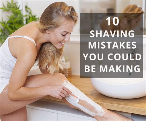 10 Shaving Mistakes You Could Be Making