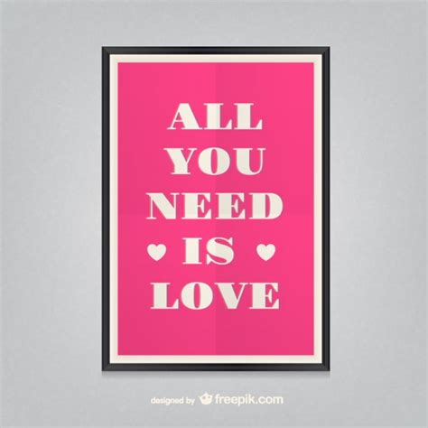 All You Need Is Love Poster Vector Free Download