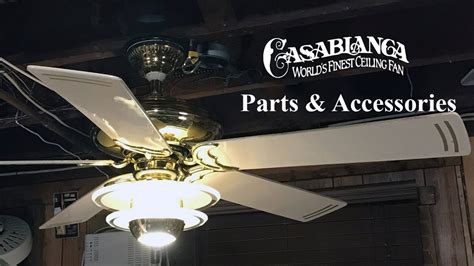casablanca ceiling fan parts accessories replacement guide