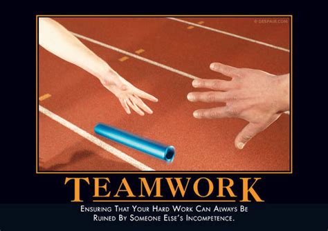 Teamwork Baton Despair Inc