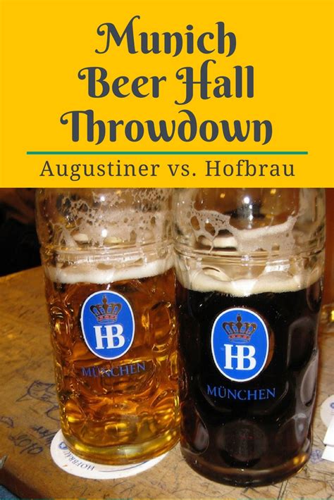 munich beer hall throwdown hofbrauhaus  augustiner  open