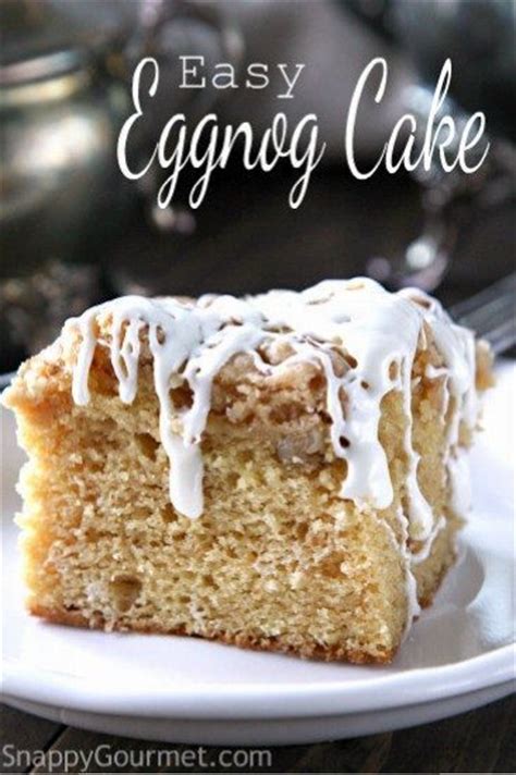 easy eggnog cake recipe snappy gourmet