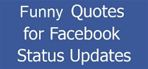 Very Funny Facebook Status Quotes Quotesgram