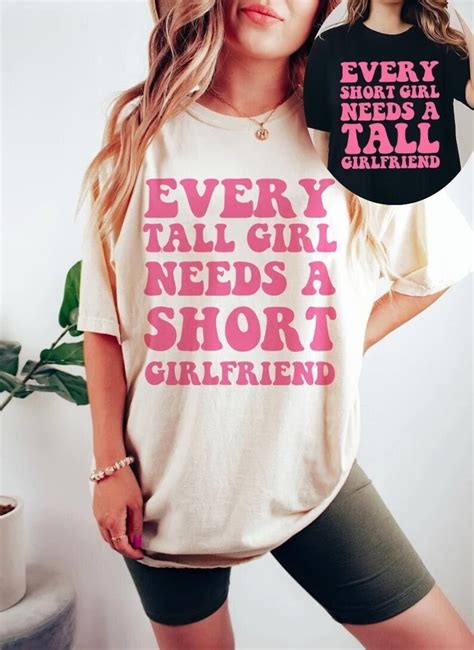 Every Short Girl Needs A Tall Girlfriend Shirt Lesbian Couple Shirt