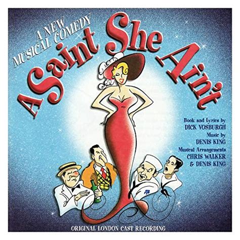 A Saint She Ain T Original London Cast Recording By Dick Vosburgh And