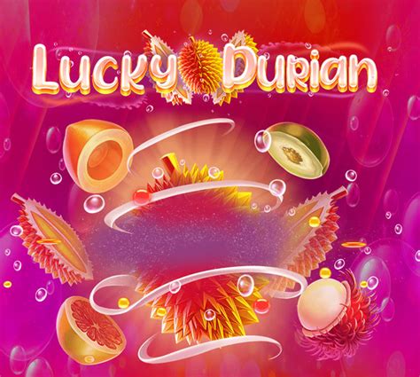 lucky durian ids