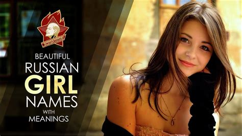 Beautiful And Most Popular Girl Names In Russia Russian Women S