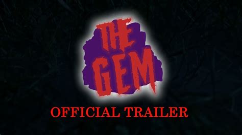 gem official trailer youtube