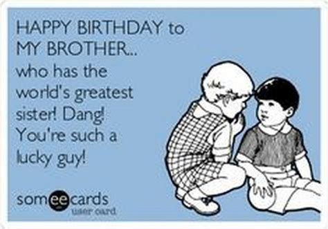71 Happy Birthday Brother Memes For A Sibling That Is Also