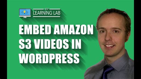 embed  amazon  video  wordpress wp learning lab youtube