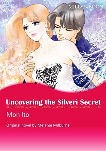 uncovering the silveri secret mills and boon