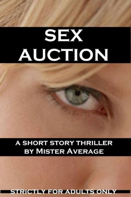 sex auction by mister average nook book ebook barnes and noble®