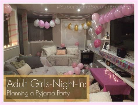 girls night in decorations adult girls night in planning a pyjama party suburbs in 2019