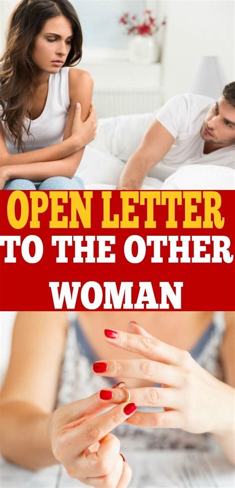 An Open Letter To The Other Woman Marriage Advice After