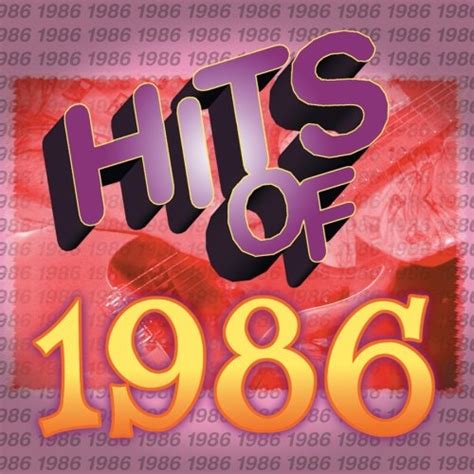 Hits Of 1986 Various Artists Songs Reviews Credits Allmusic
