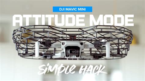 attitude mode hack   dji mavic mini