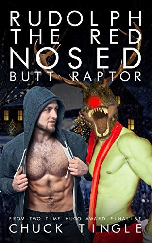 Rudolph The Red Nosed Butt Raptor Ebook Tingle Chuck Amazon Ca Books