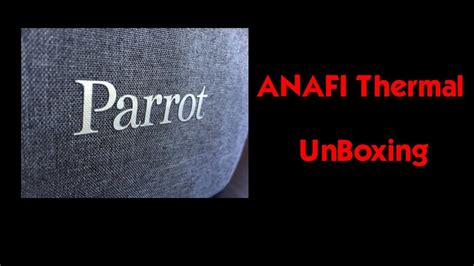 anafi thermal unboxing youtube