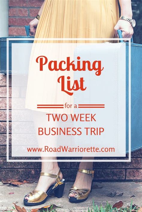 Packing List For A Two Week Business Trip Road Warriorette