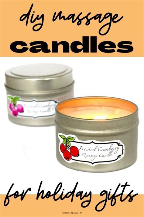 how to make homemade massage candles diy holiday ts diy candles